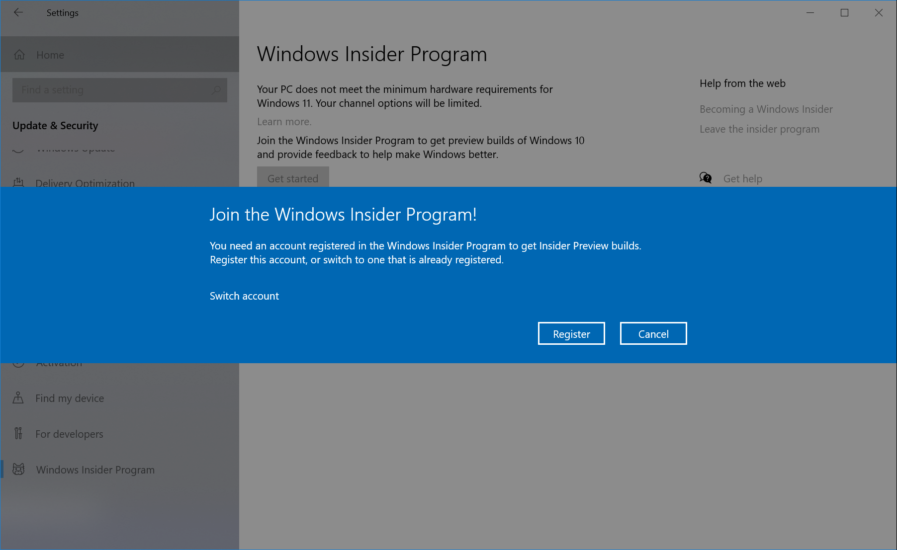 You are prompted to register an account with the Windows Insider Program. You must register your account, or switch to an already-registered account, to continue.